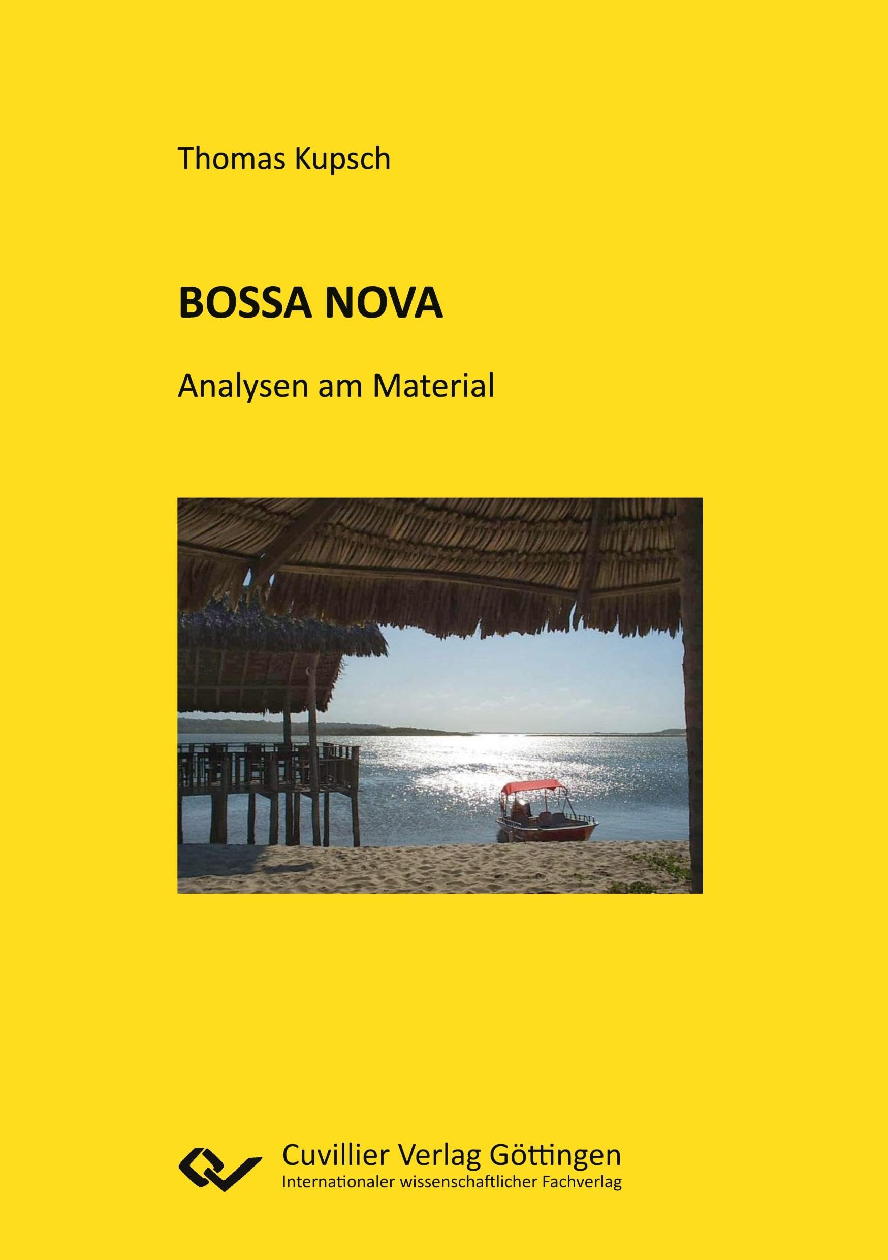 BOSSA NOVA. Analysen am Material