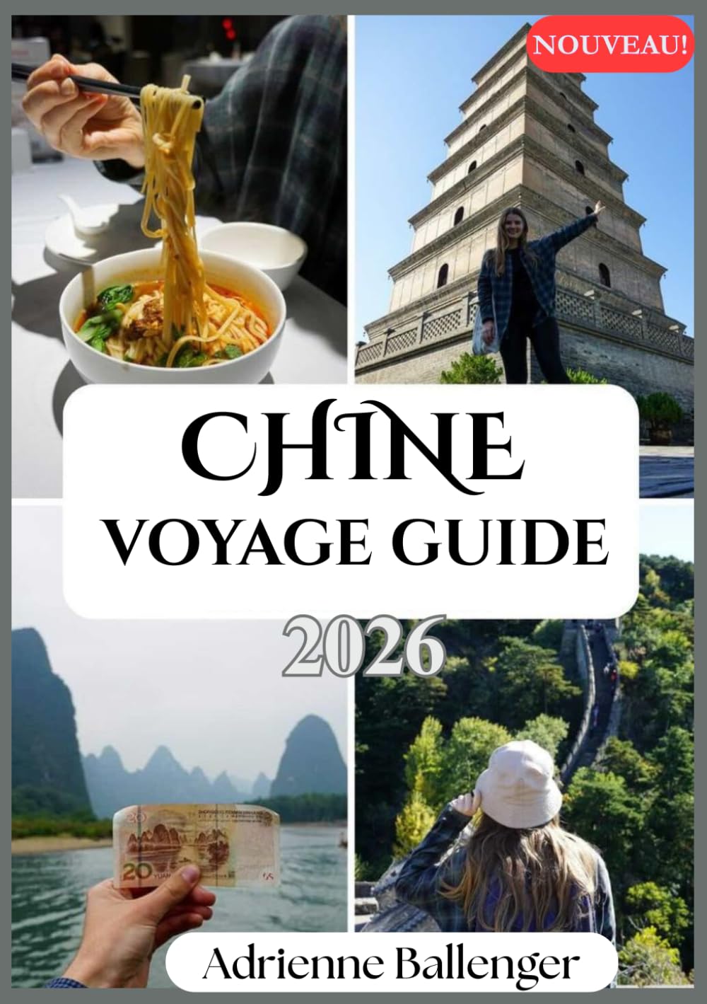 CHINE VOYAGE GUIDE 2026