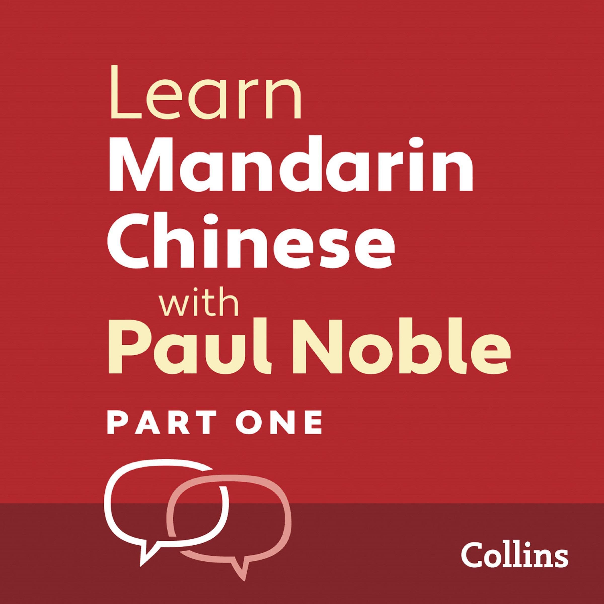 Cover art for Learn Mandarin Chinese with Paul Noble for Beginners – Part 1