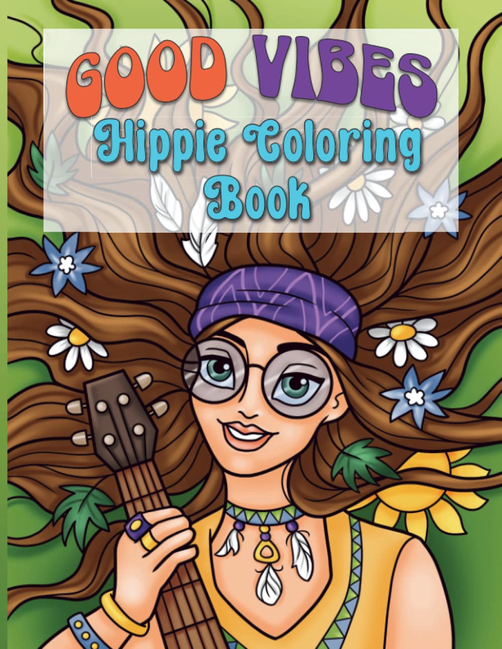 Good Vibes Hippie Coloring Book