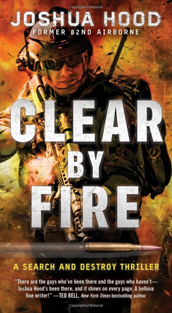 Pocket Books Clear by Fire: A Search and Destroy Thriller