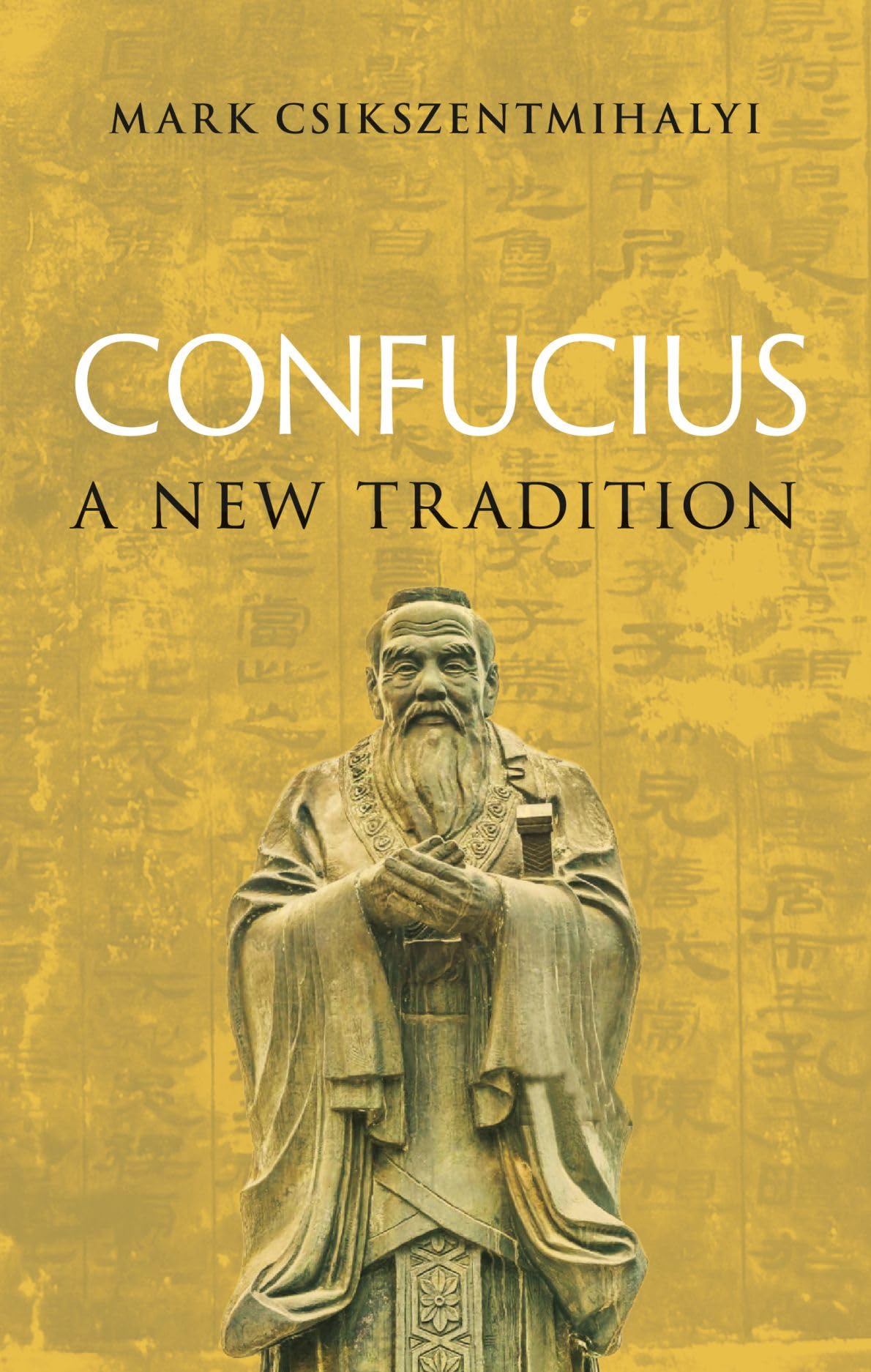 Confucius: A New Tradition (Great Lives of the Ancient World)