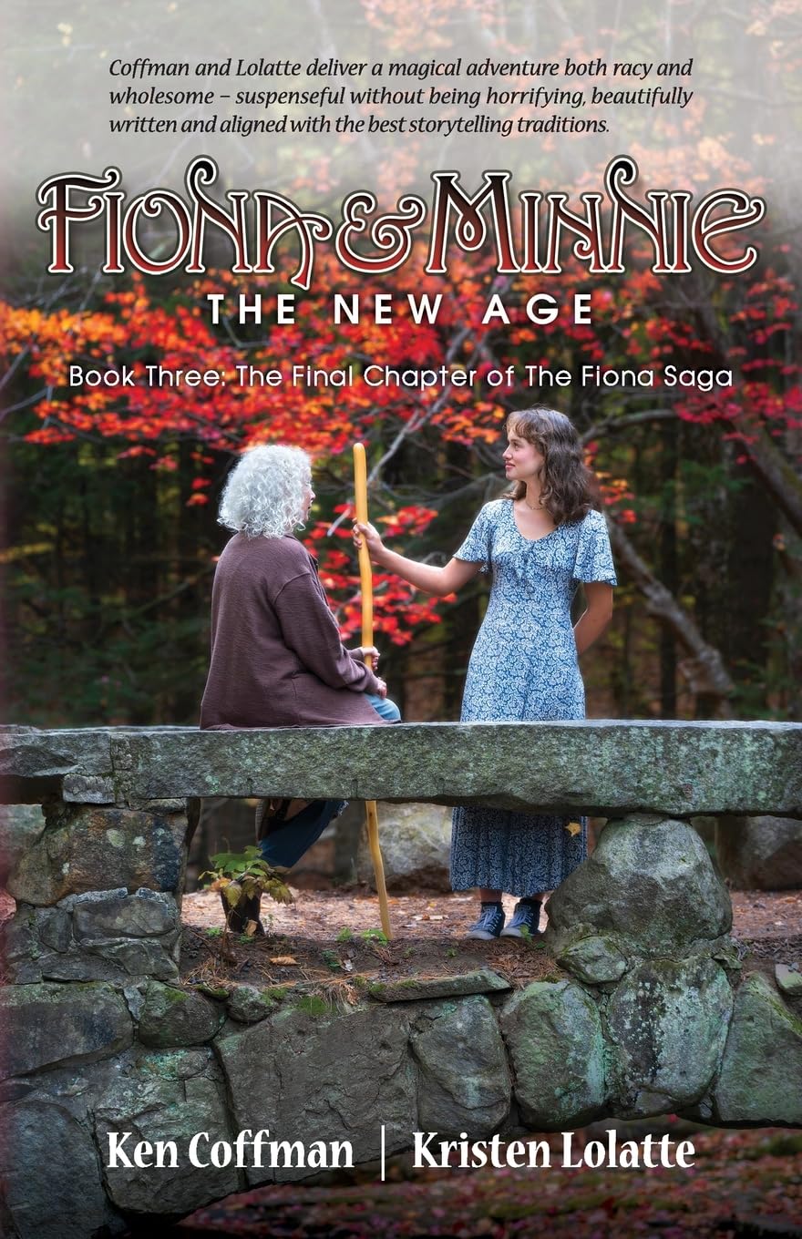 Fiona and Minnie: Book Three: The Final Chapter of The Fiona Saga: 3