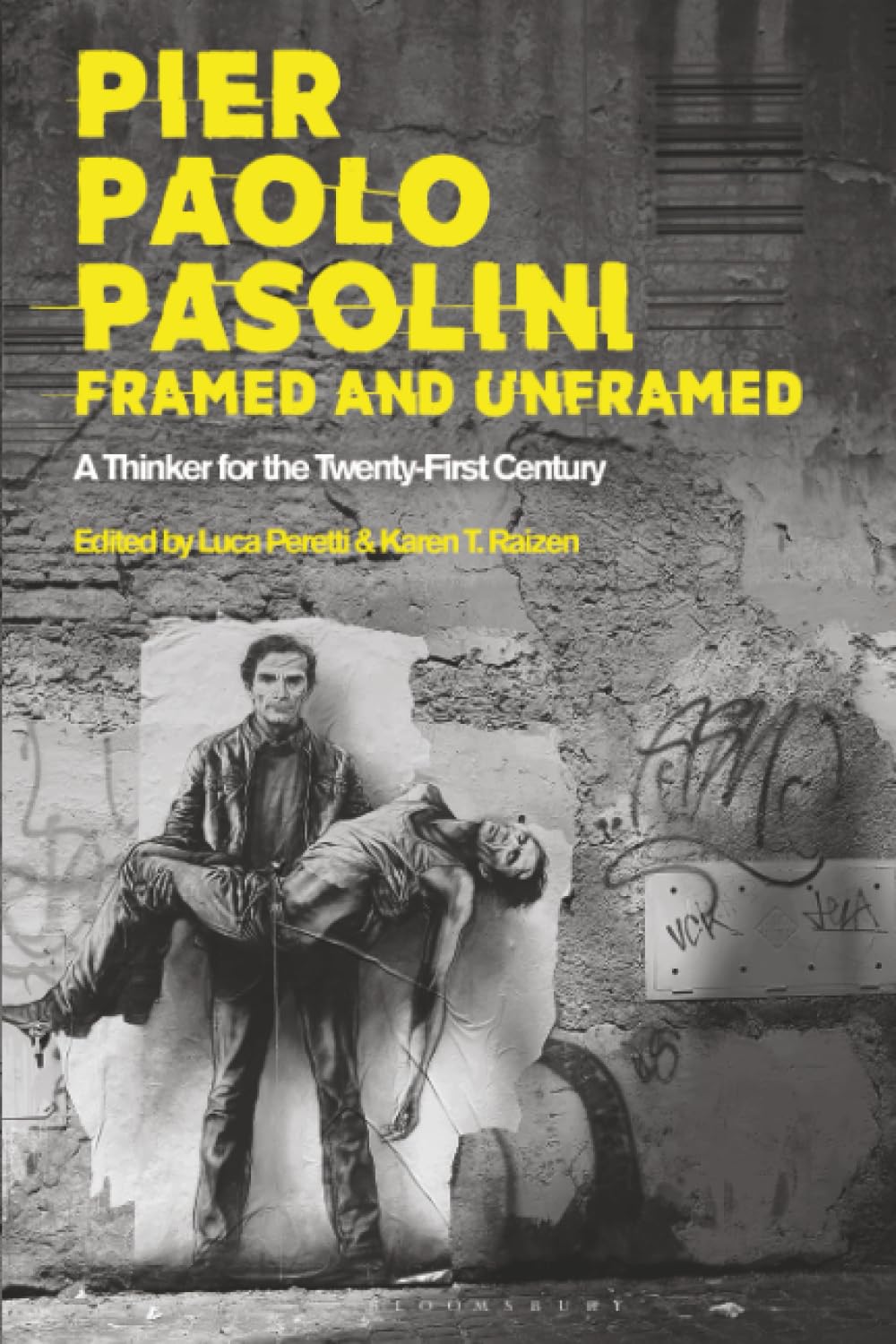 Pier Paolo Pasolini, Framed and Unframed by Luca Peretti, Kar... - 9781501365034