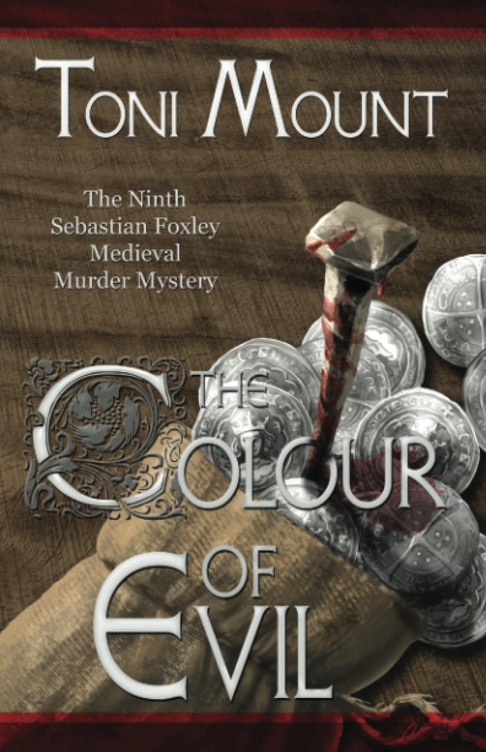 The Colour of Evil: A Sebastian Foxley Medieval Murder Mystery: 9