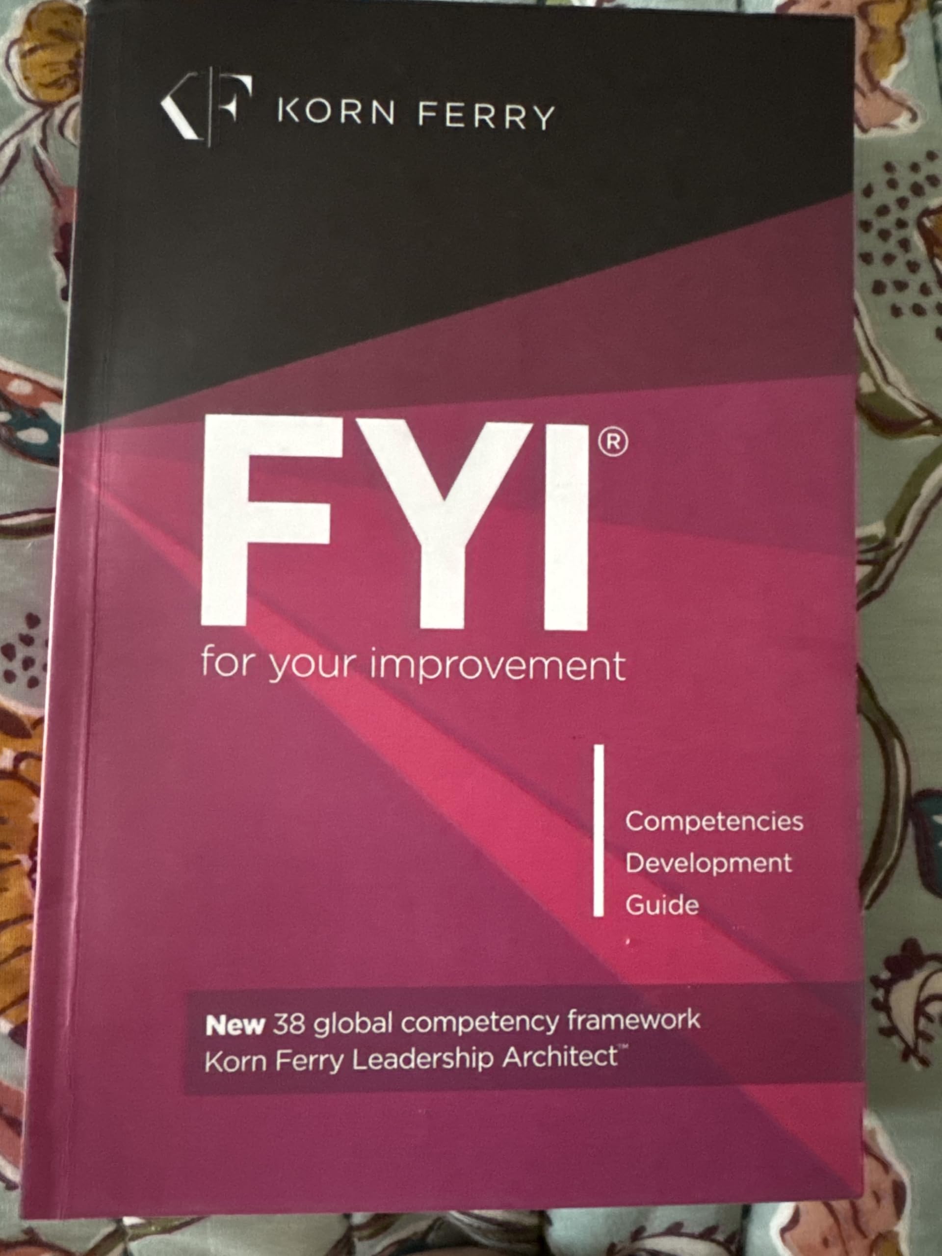 FYI: For Your Improvement - Competencies Development Guide, 6th Edition Paperback – September 1, 2014