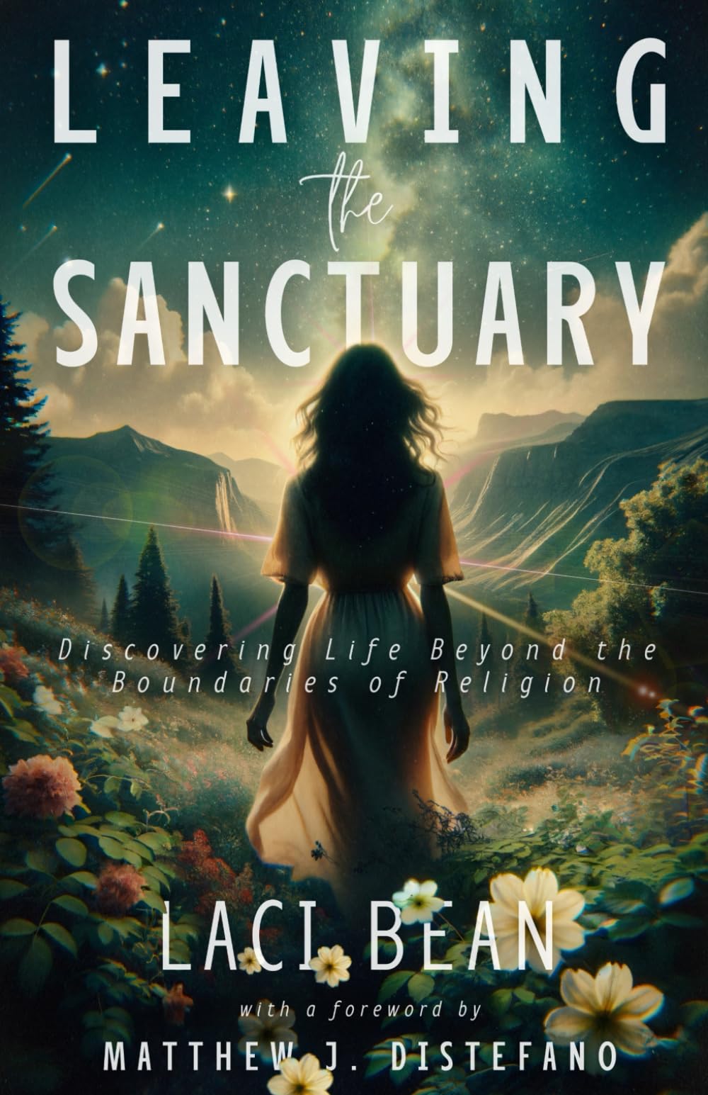 Leaving the Sanctuary: Discovering Life Beyond the Boundaries of Religion