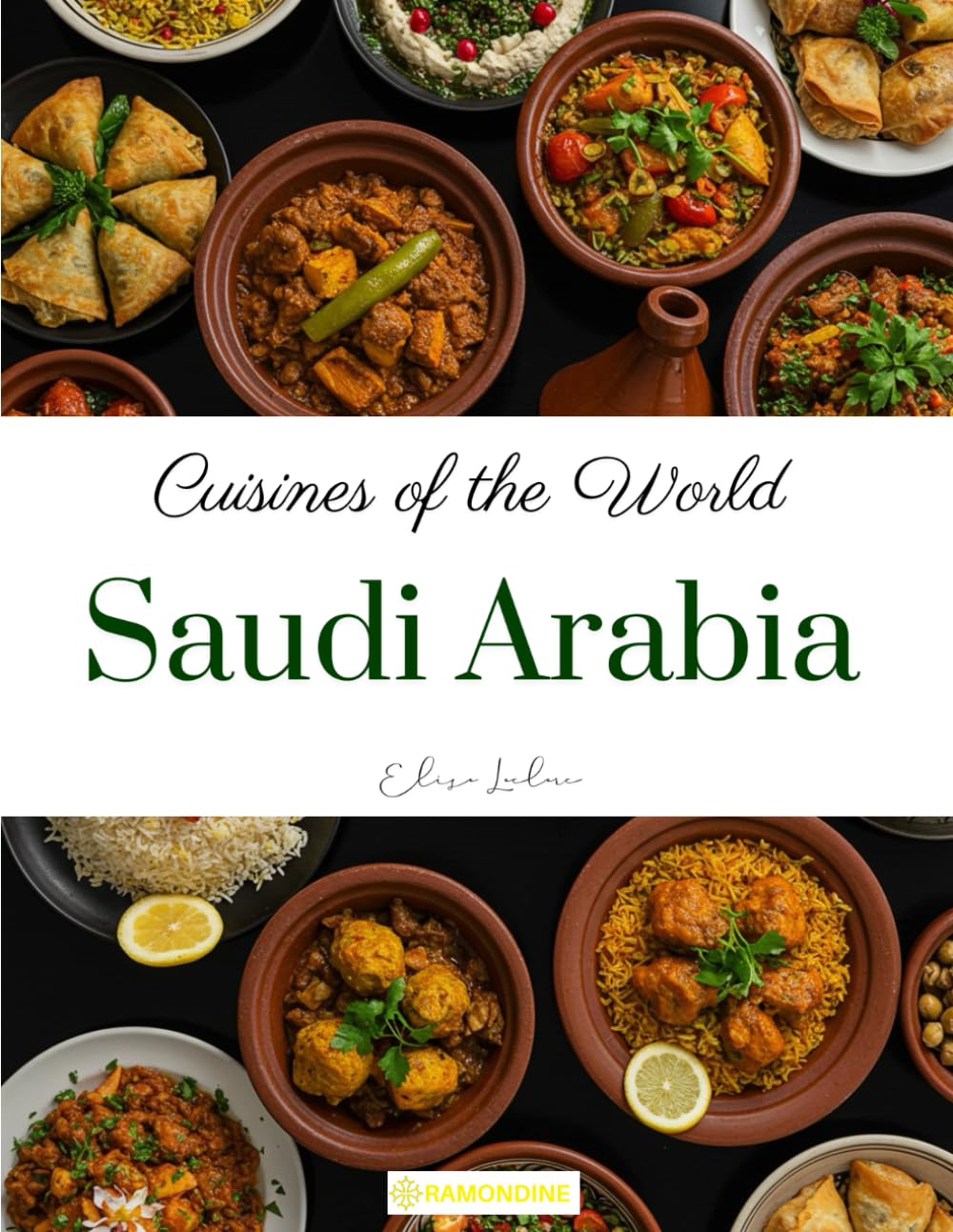 Cuisines of the World: Saudi Arabia