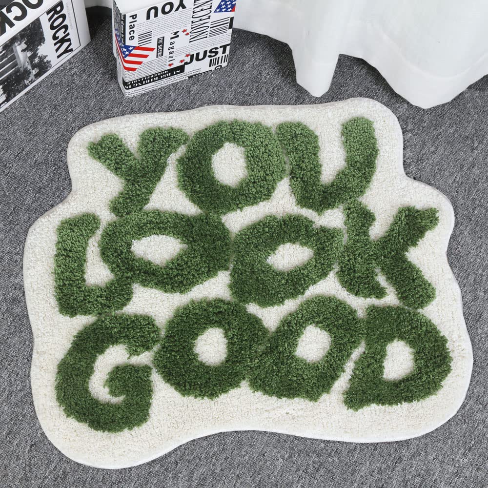 Alfombra de baño verde con texto en inglés You Look Good, alfombra de baño divertida, bonita, antideslizante, de microfibra, de felpa, pequeña, fresca, lavable, absorbente, para bañera y