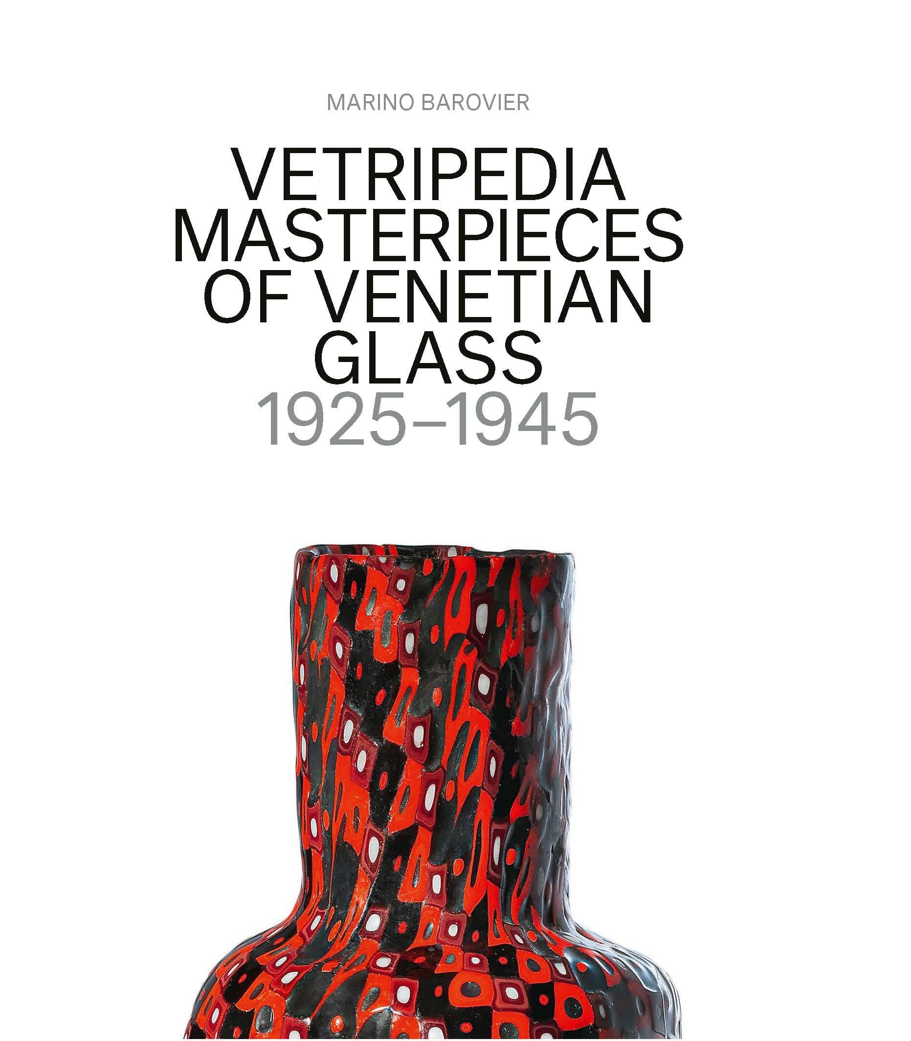 Vetripedia: Masterpieces of Venetian Glass