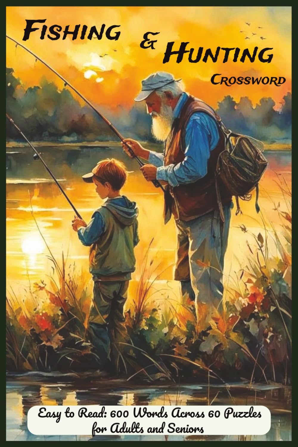 Fishing and Hunting Crossword: Outdoor Puzzles, Wildlife Challenges, Angling Hunts, Sportsmen Brain Teasers