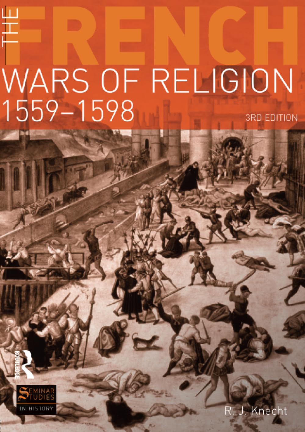 French Wars of Religion 1559-1598 - 3rd Edition