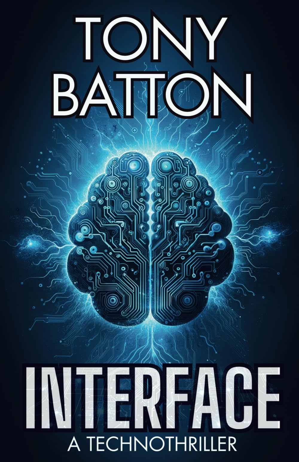 Interface: A Techno-Thriller (The Interface Series)