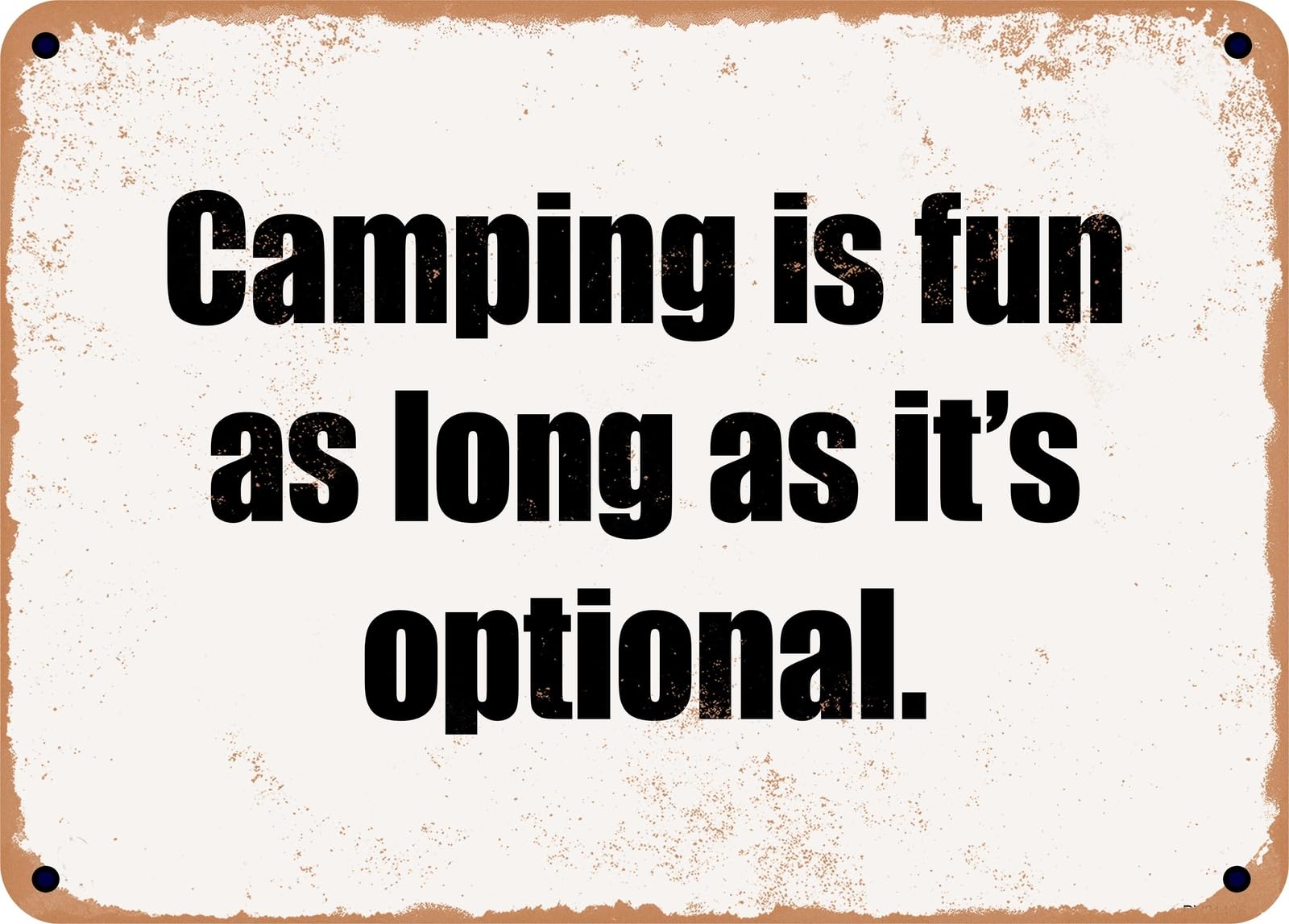 Miaomansenstore Metal Sign - Camping Is Fun As Long As It's Optional Home Decor
