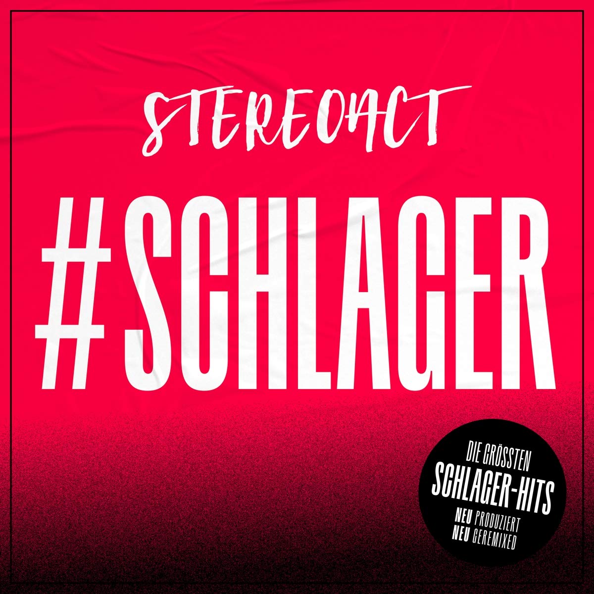 Schlager-Highlights: Große Schlagerhits neu produziert und geremixed von Stereoact