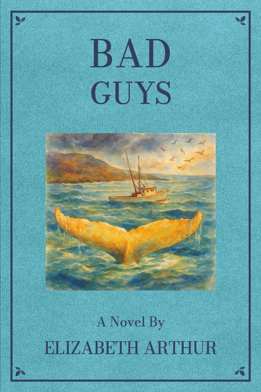 Bad Guys: A Novel: 3 (Collected Works)