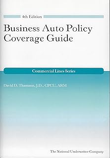 Business Auto Policy Coverage Guide 4th edition