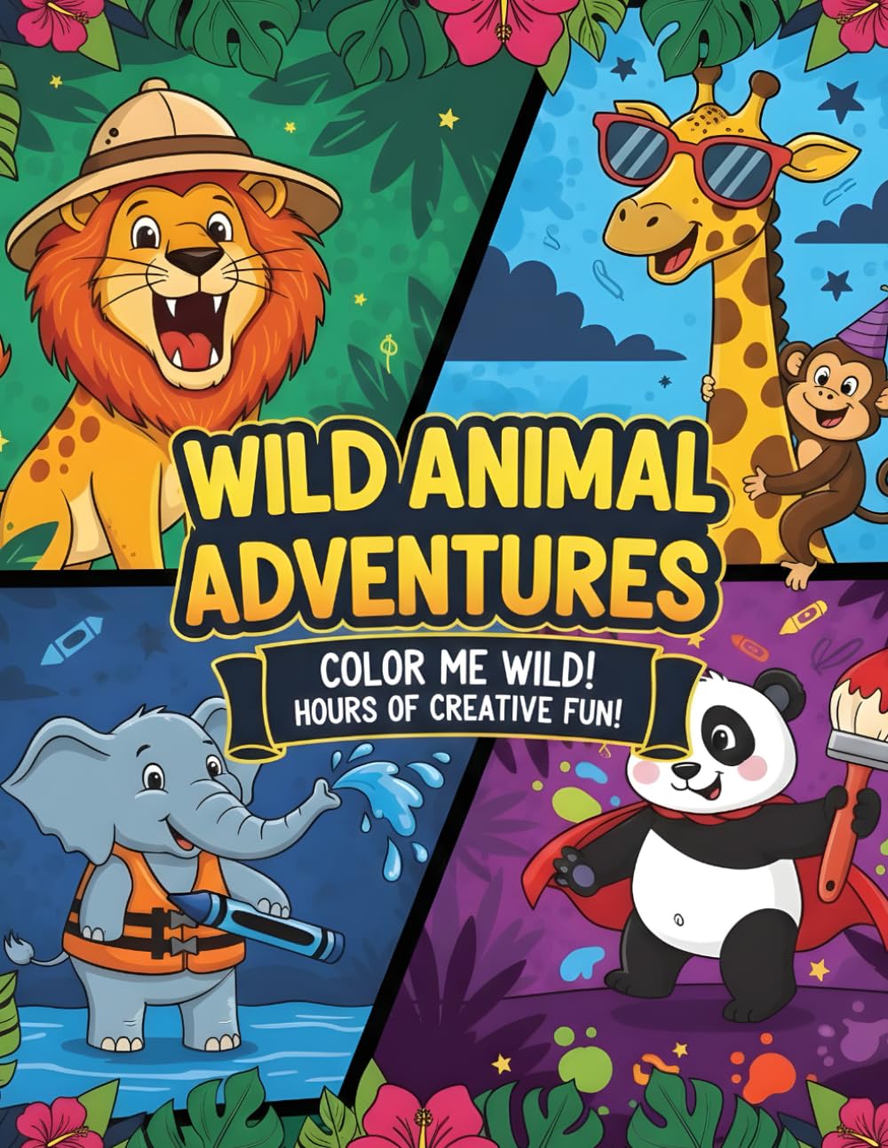Wild Animal Adeventures: Color Me Wild, Hours of Creative Fun