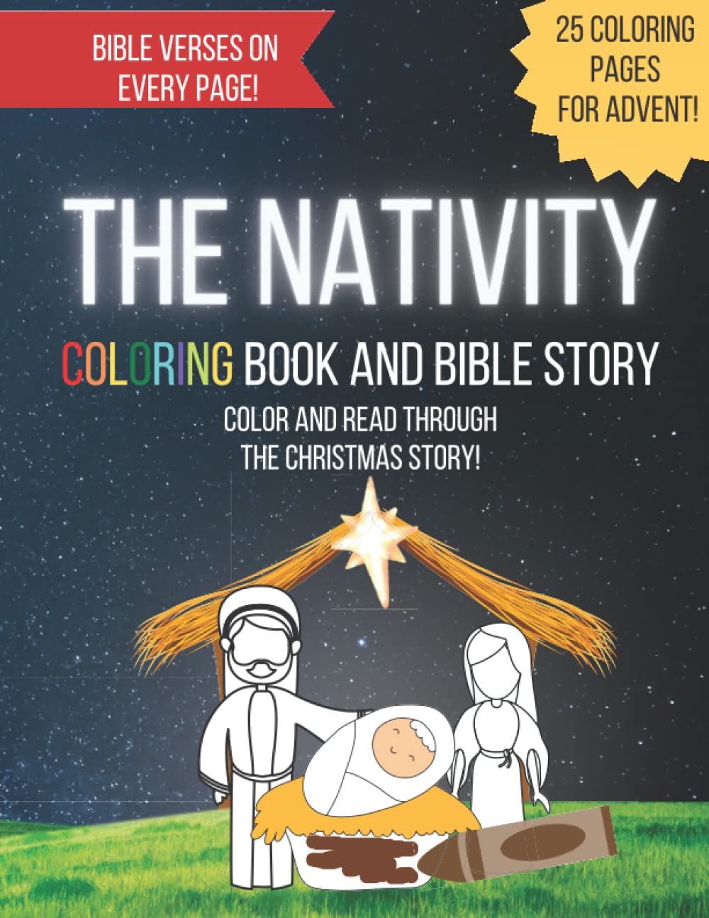 The Nativity Coloring Book: An Advent Christmas Bible Coloring Book