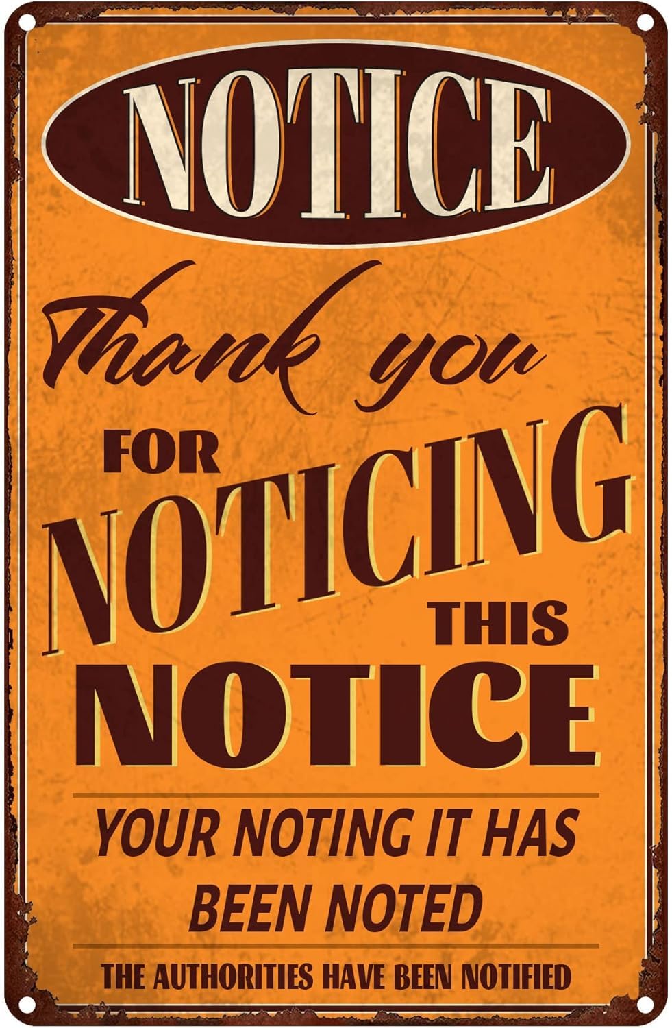 SMAZDFXX Thank You for Noticing the New Notice Funny Metal Sign Aluminum Novelty Tin Sign For Living Room Country Kitchen Home Decorations Accessories Poster Office Store 12"x16"