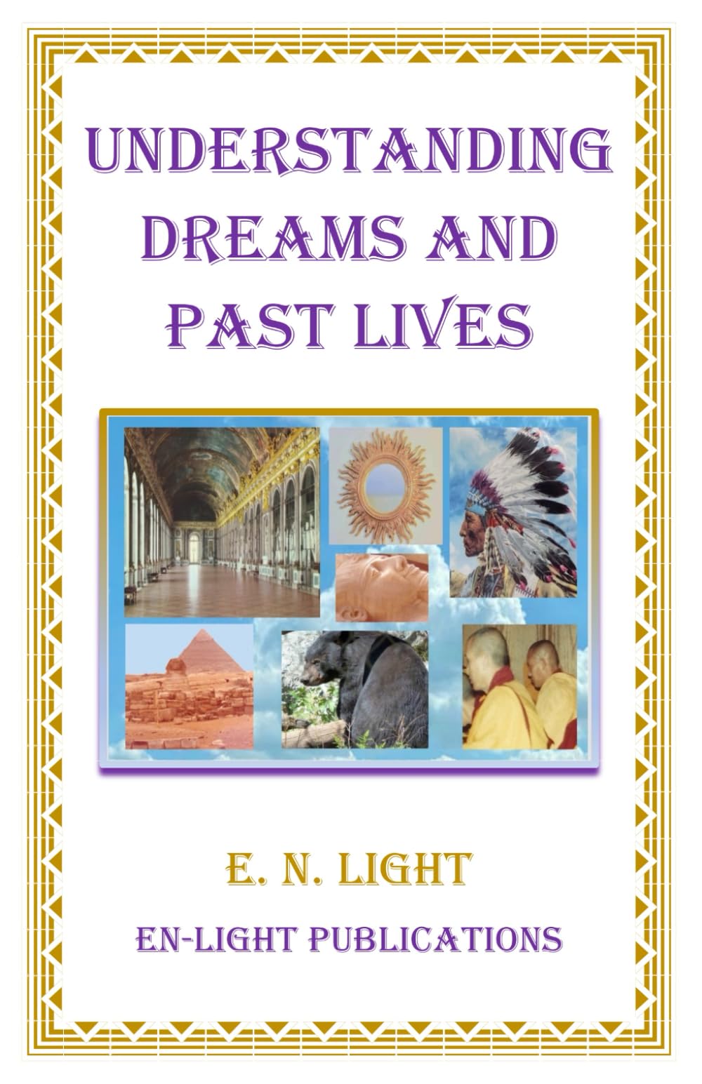 Understanding Dreams and Past Lives