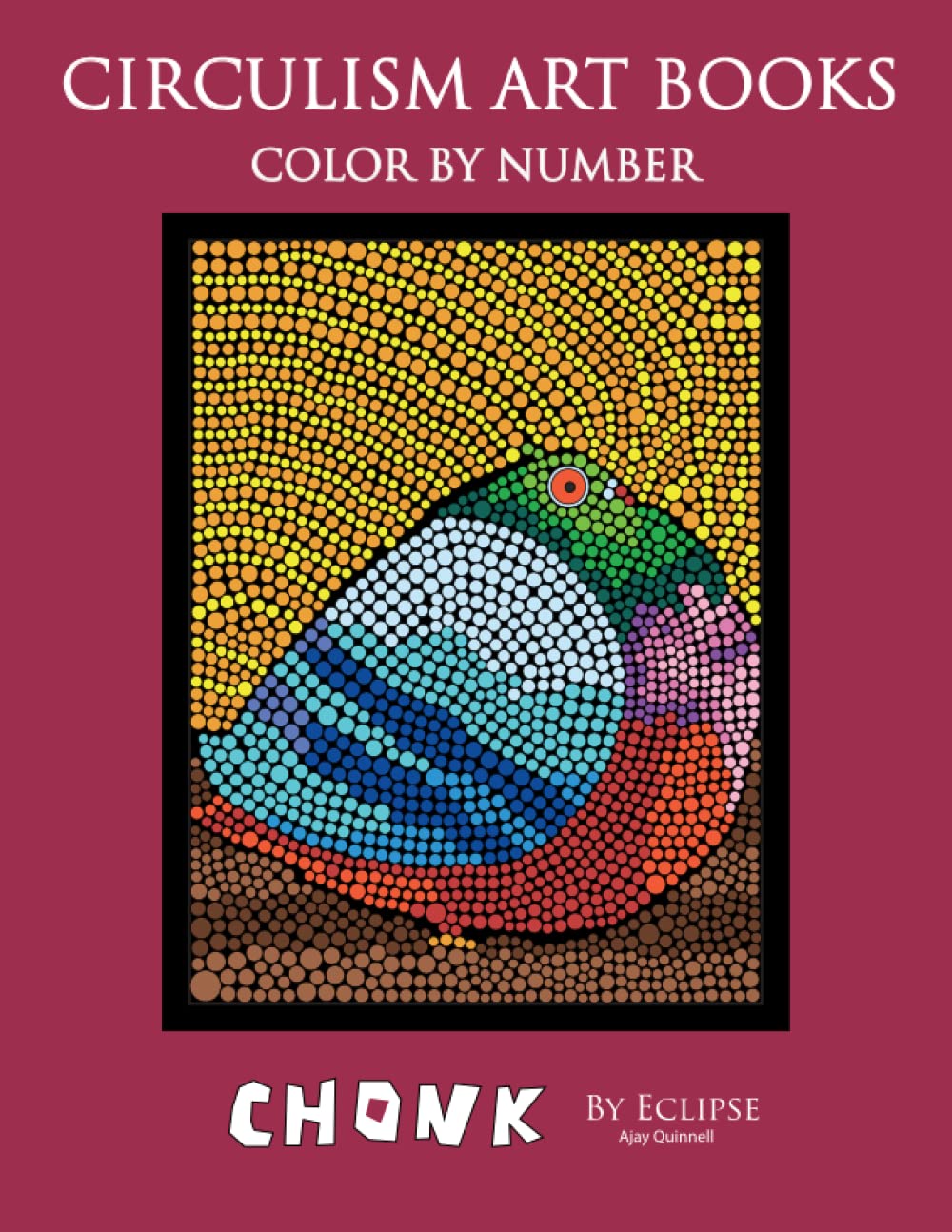 Chonk - Color By Number Circulism Book : Superior paper edition