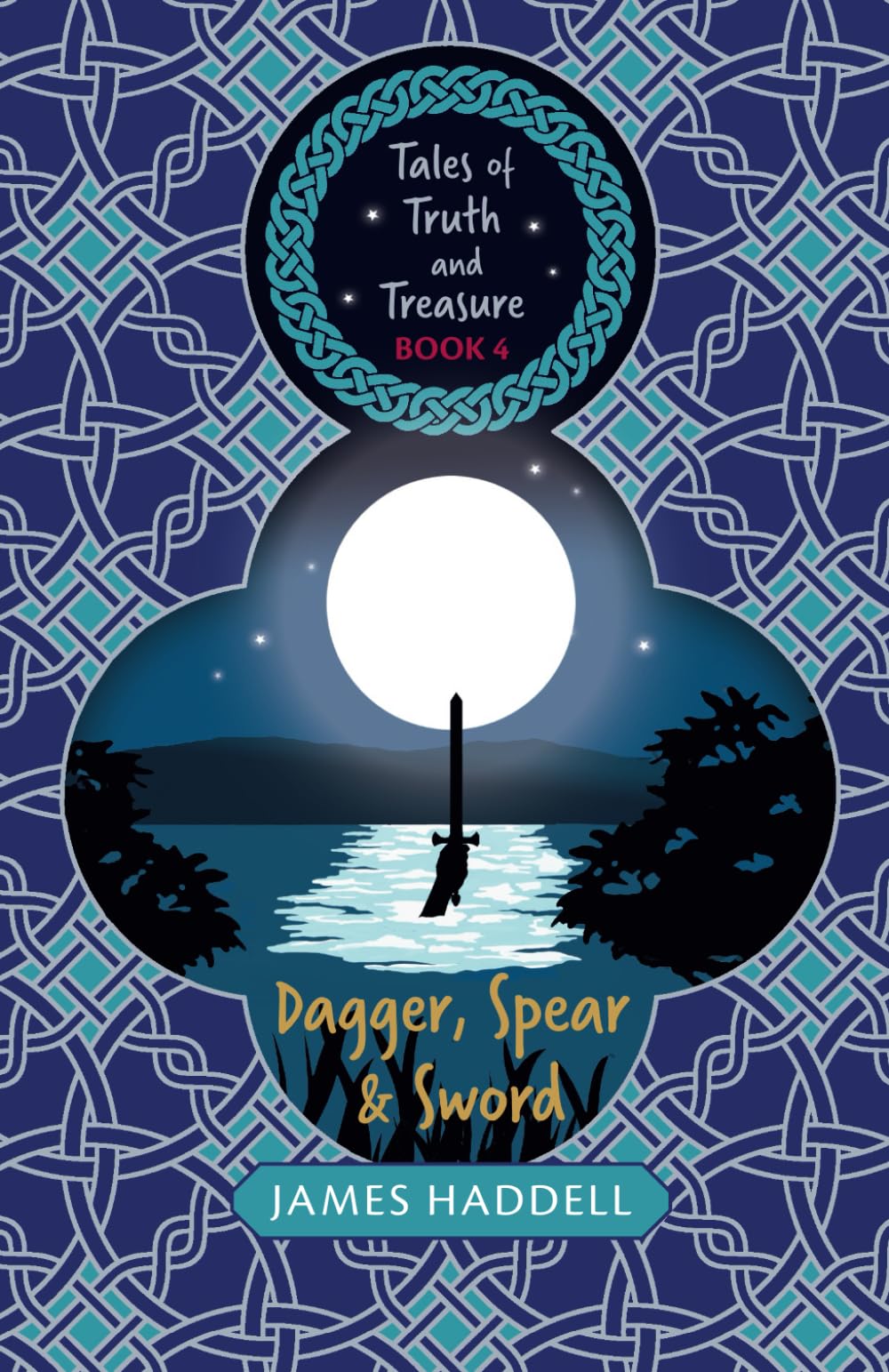 Dagger, Spear and Sword: 4 (Tales of Truth and Treasure)