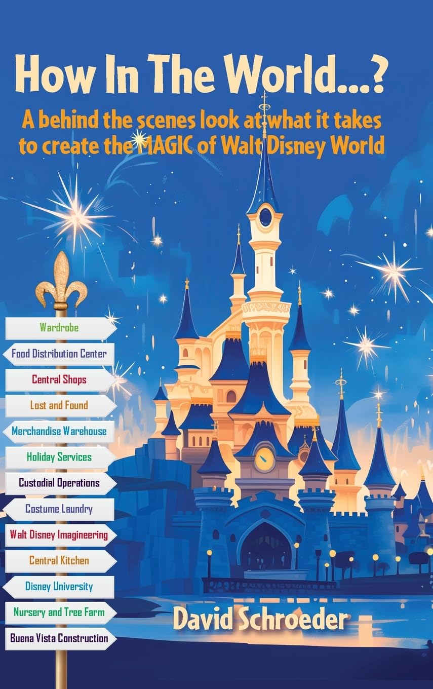 How In The World...? - A behind the scenes look at what it takes to create the MAGIC of Walt Disney World