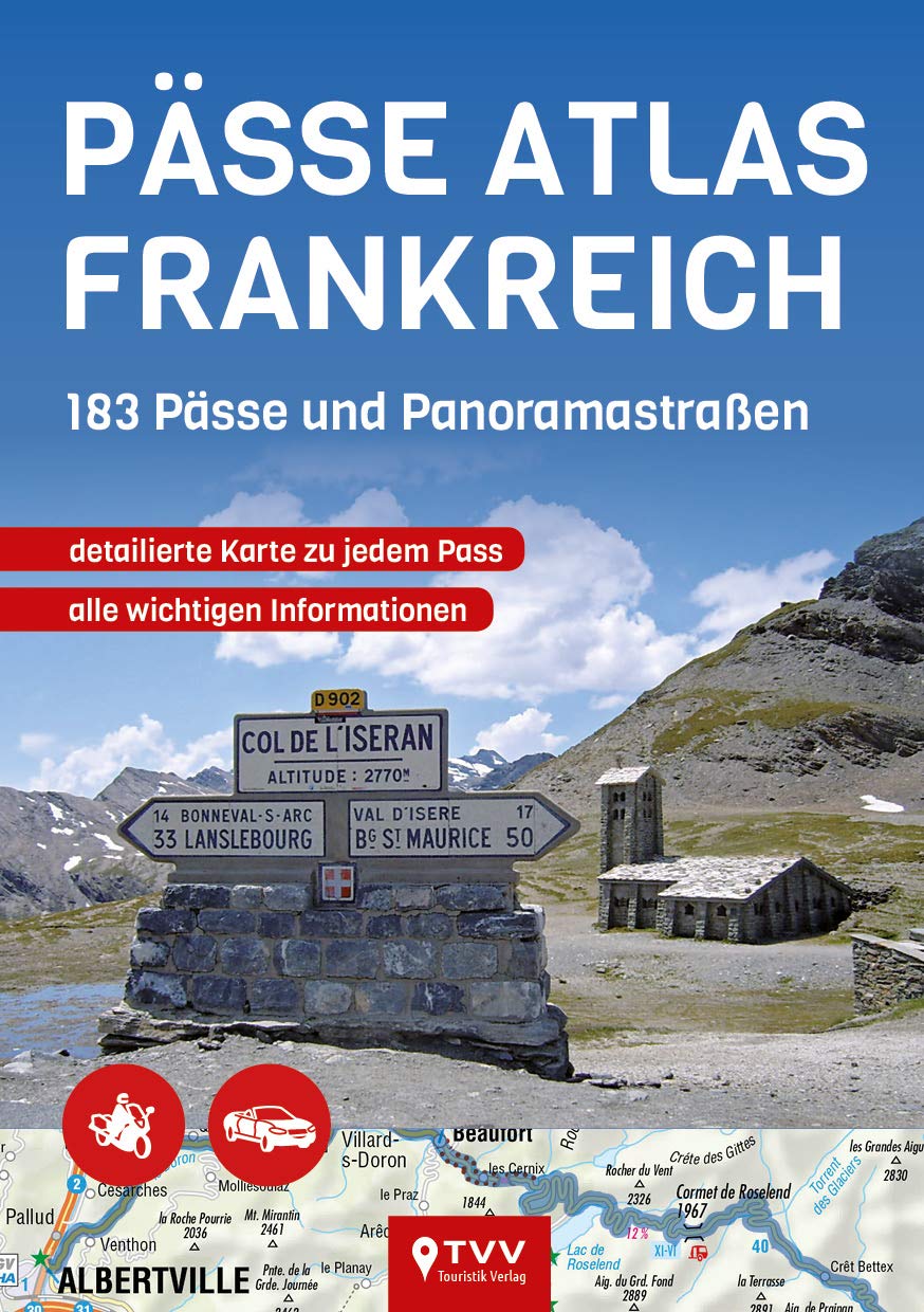 PÄSSE ATLAS FRANKREICH: 183 Pässe und Panoramastraßen
