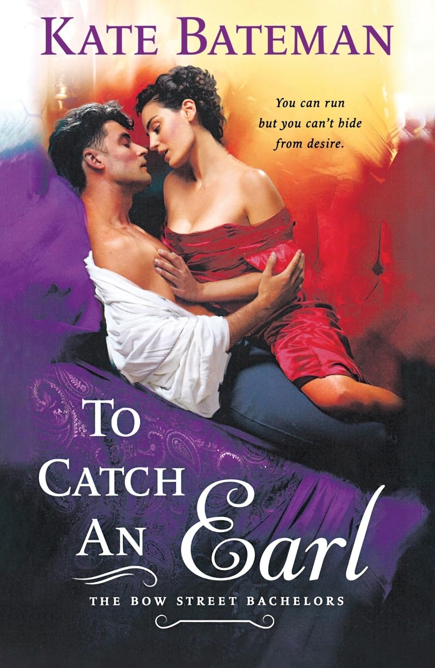To Catch an Earl: A Bow Street Bachelors Novel: 2