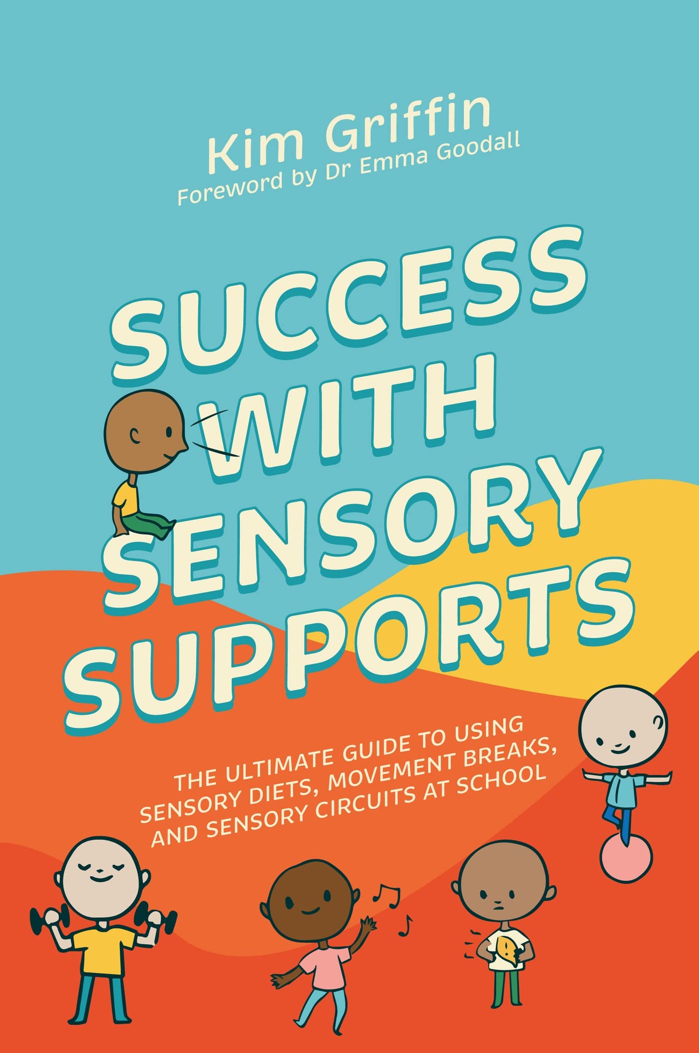 Success with Sensory Supports by Kim Griffin - 9781839971914