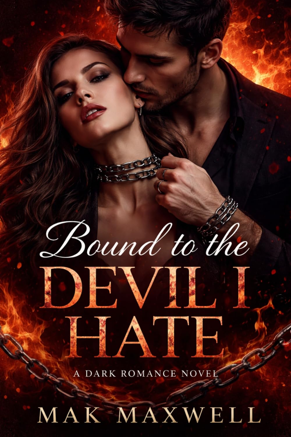 Bound to the Devil I Hate: A Dark Romance Novel