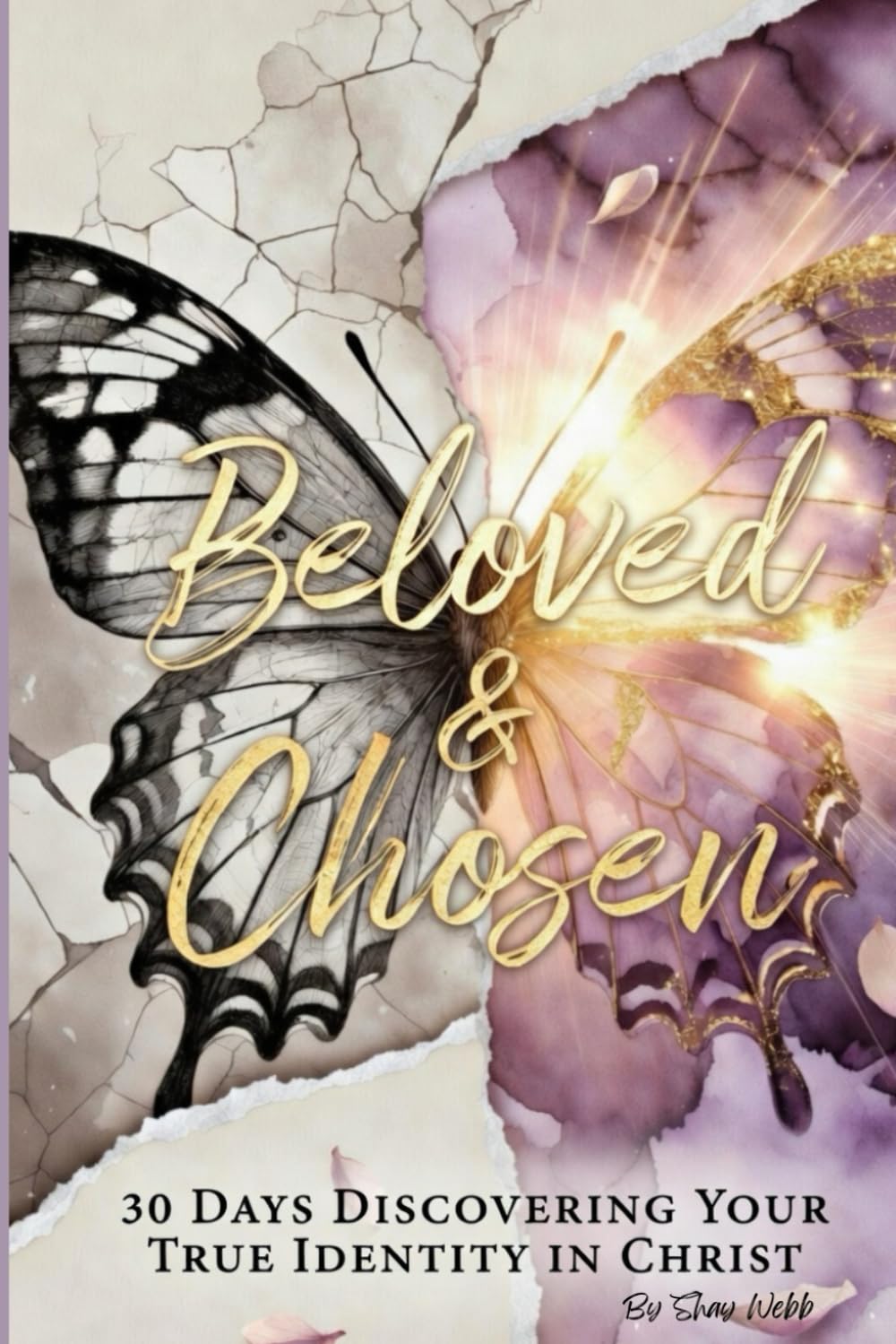 Beloved & Chosen: 30 Days Discovering Your True Identity in Christ