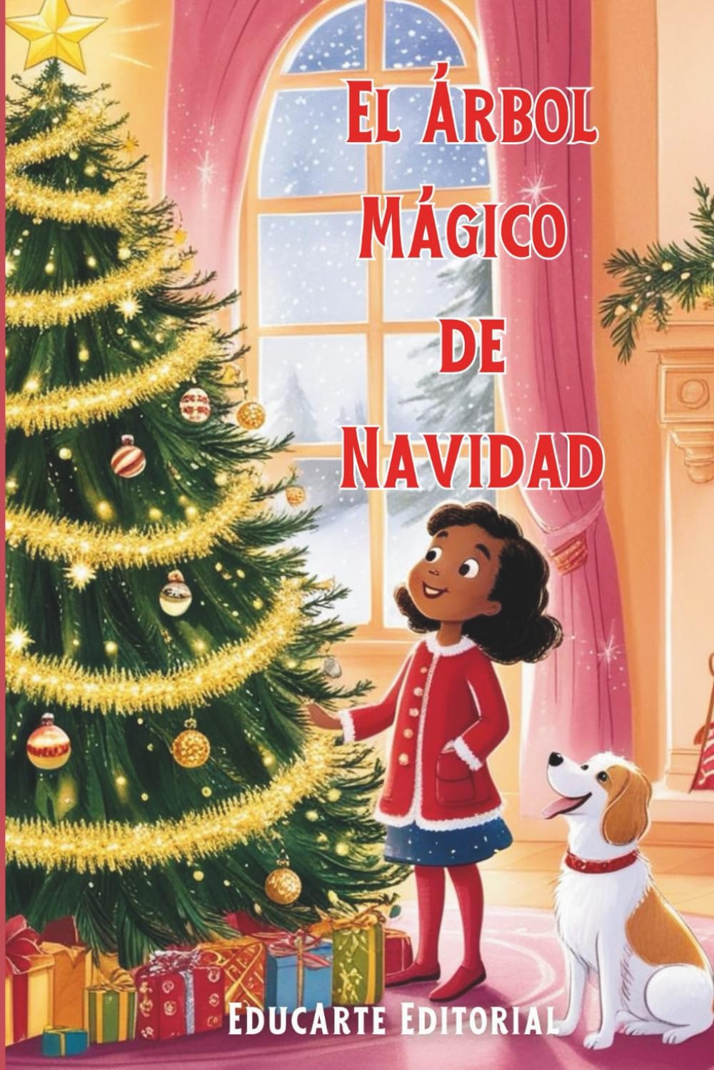 El Árbol Mágico de Navidad: Un cuento navideño para niños con ilustraciones en blanco y negro para colorear · 15 capítulos llenos de magia, valores y aventuras
