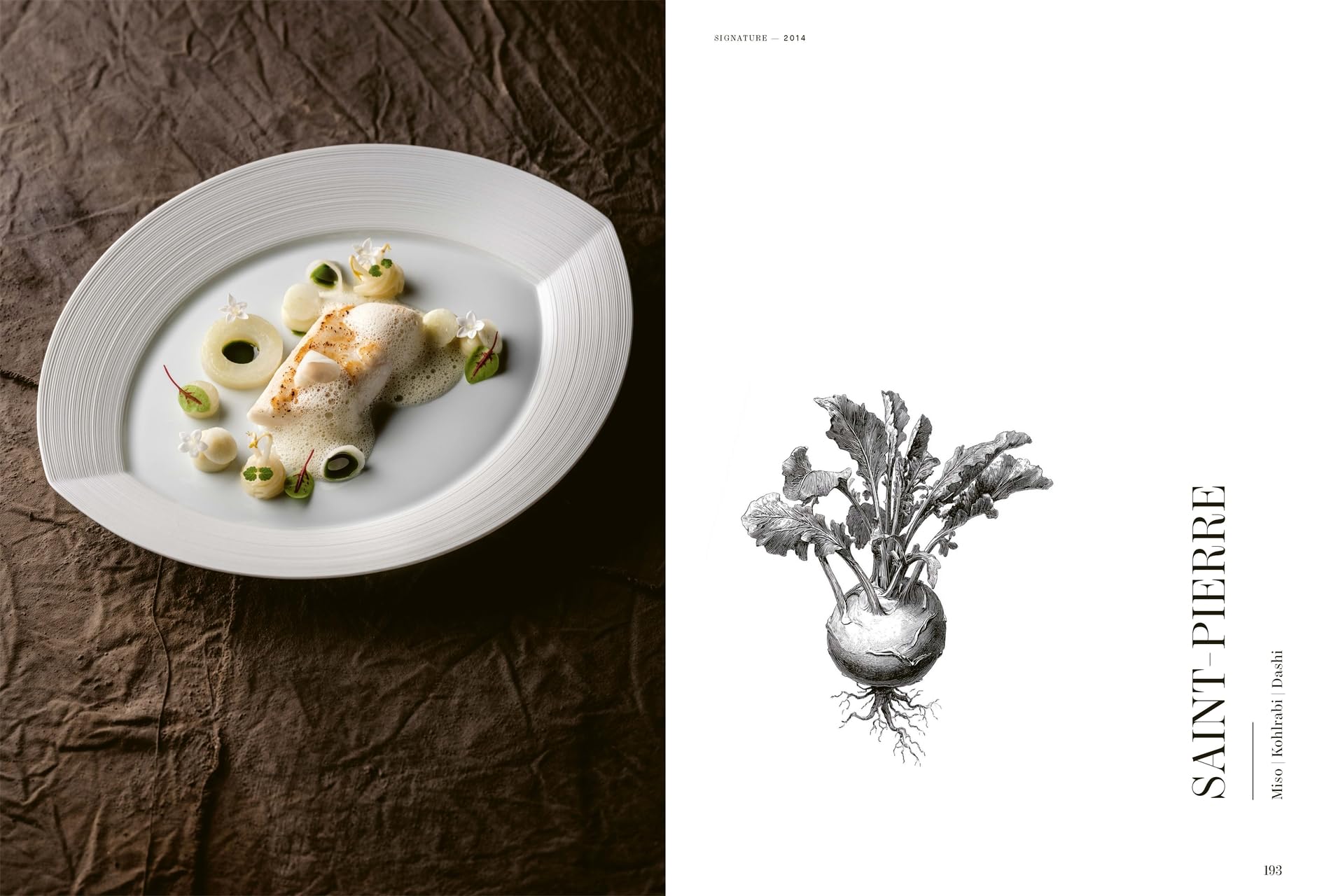 Paris -Tokyo: Sharing the culinary DNA. Christian Bau's Michelin-starred cuisine. Over 60 dishes – 12 signature dishes. High-quality equipment