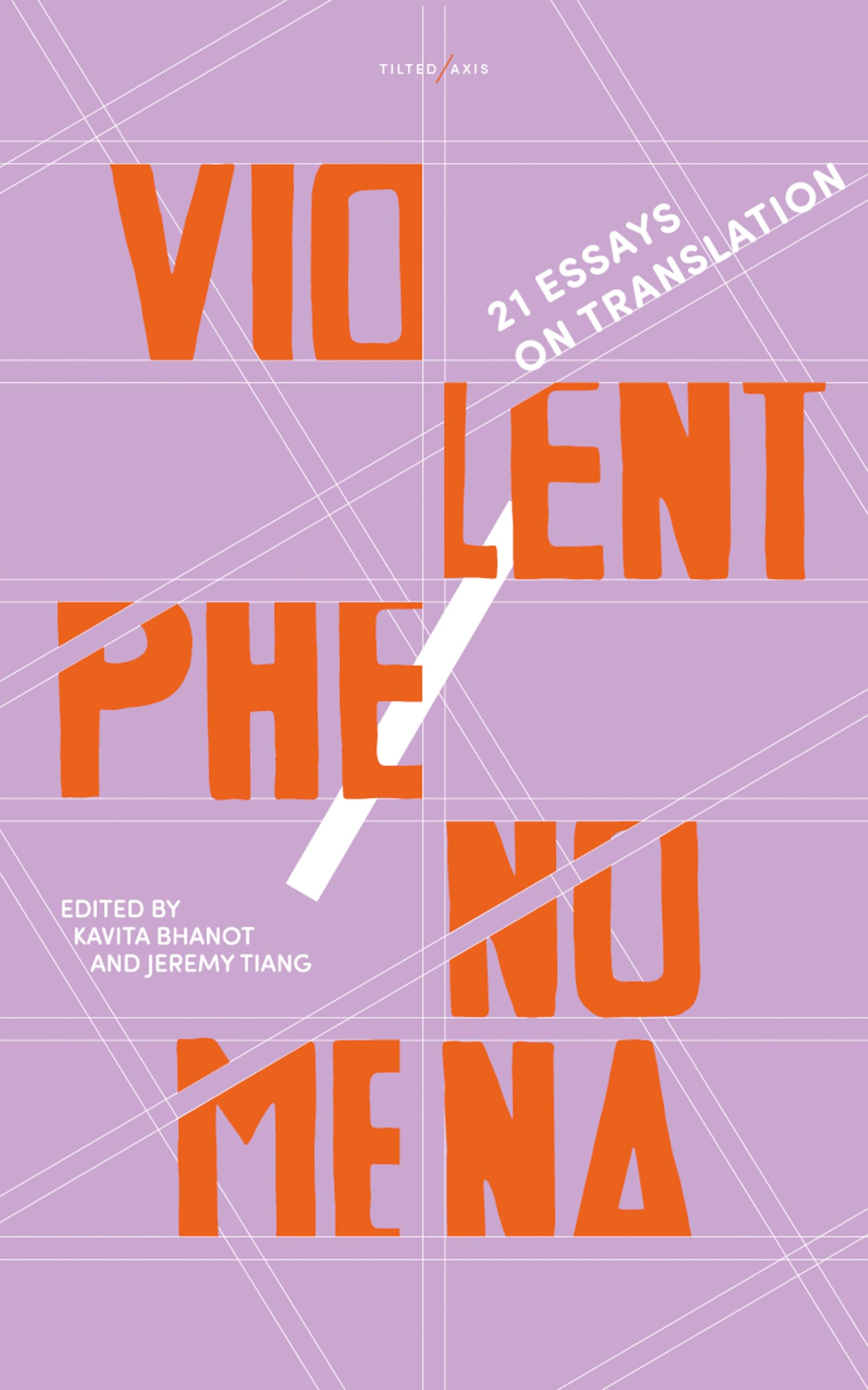 Violent Phenomena 21 Essays on Translation by B01 (Paperback Book)