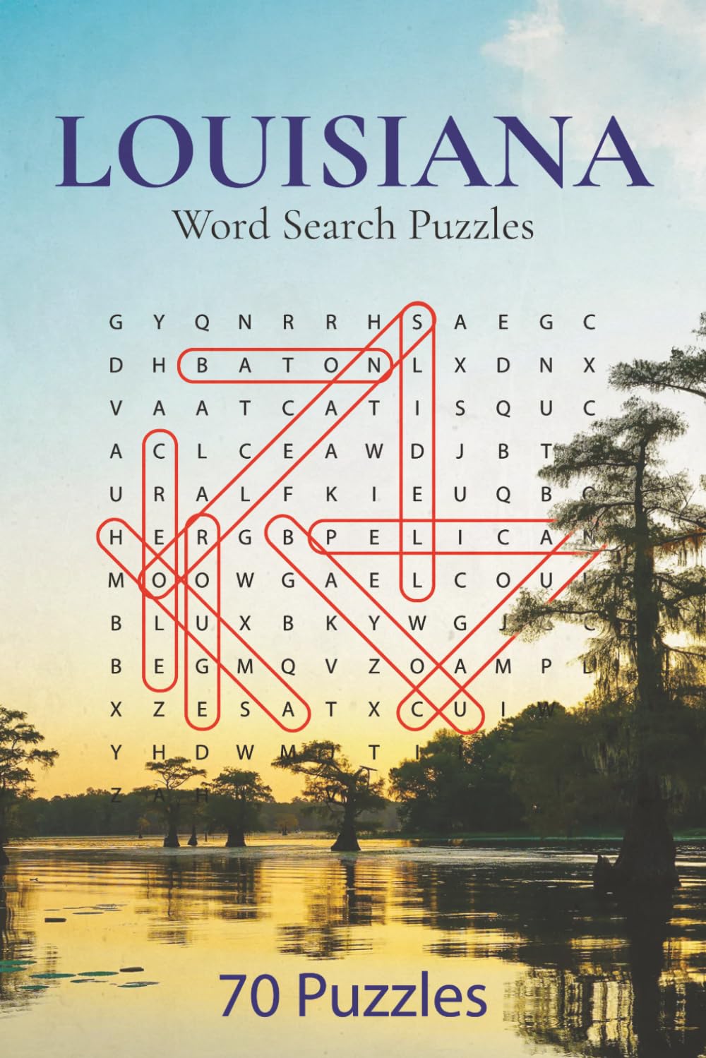 Louisiana Word Search Puzzle Book: 65+ Fun and Challenging Word Searches Celebrating Louisiana’s Cities, Culture & History