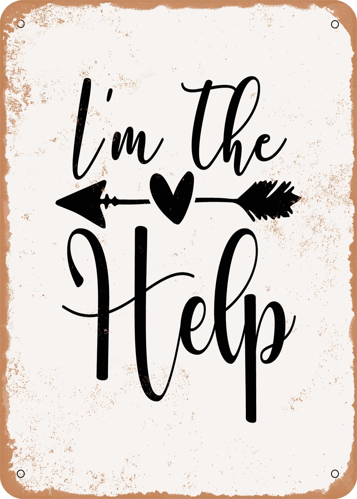 Miaomansenstore Metal Sign - I'm The Help - Vintage Rusty Look Home Decor