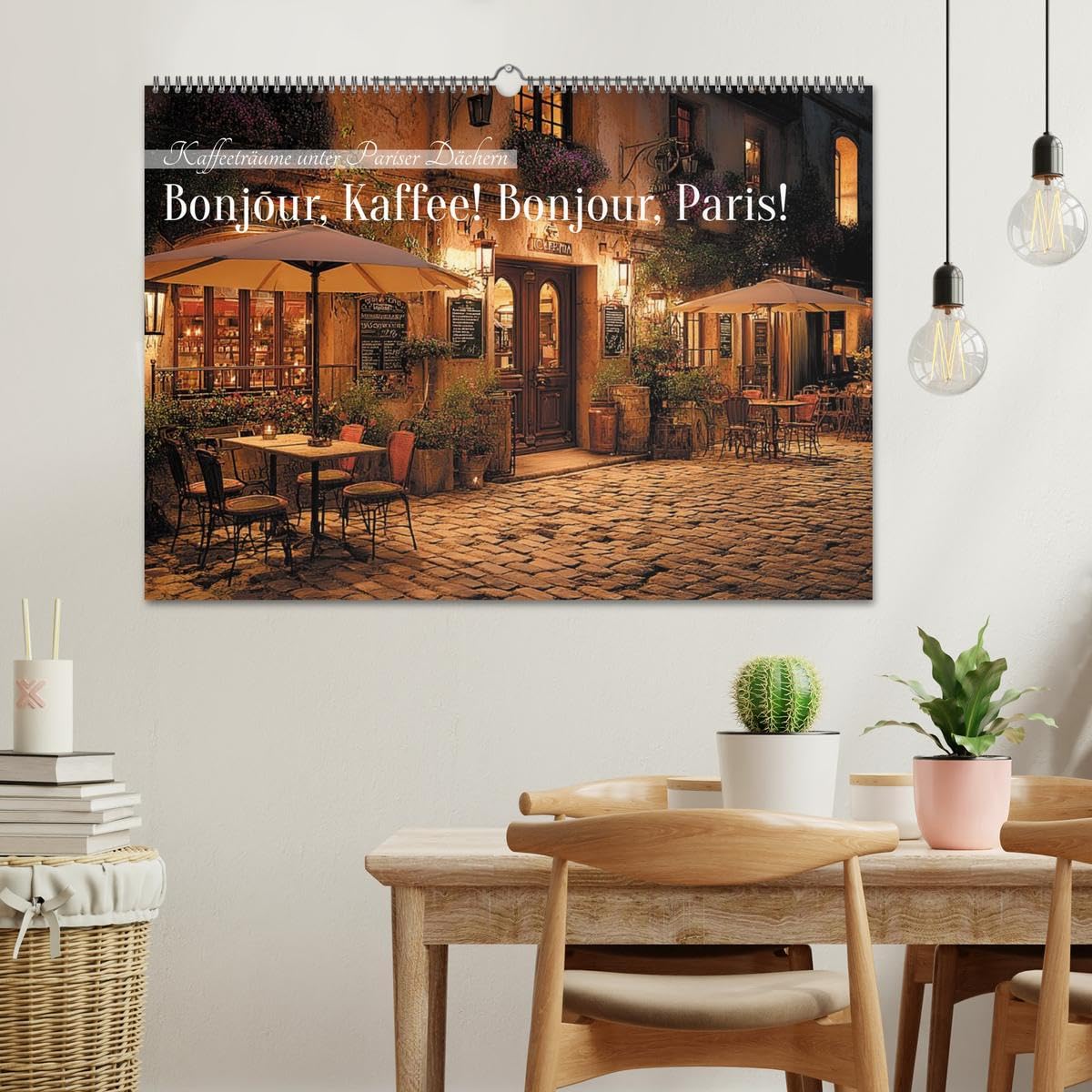 Bonjour, Kaffee! Bonjour, Paris! (Wandkalender 2027 DIN A2 quer), CALVENDO Monatskalender: Paris und seine vielfältige Café-Kultur (CALVENDO Orte) | DIN A2 Querformat · Wandkalender · Paris und seine vielfältige Café-Kultur