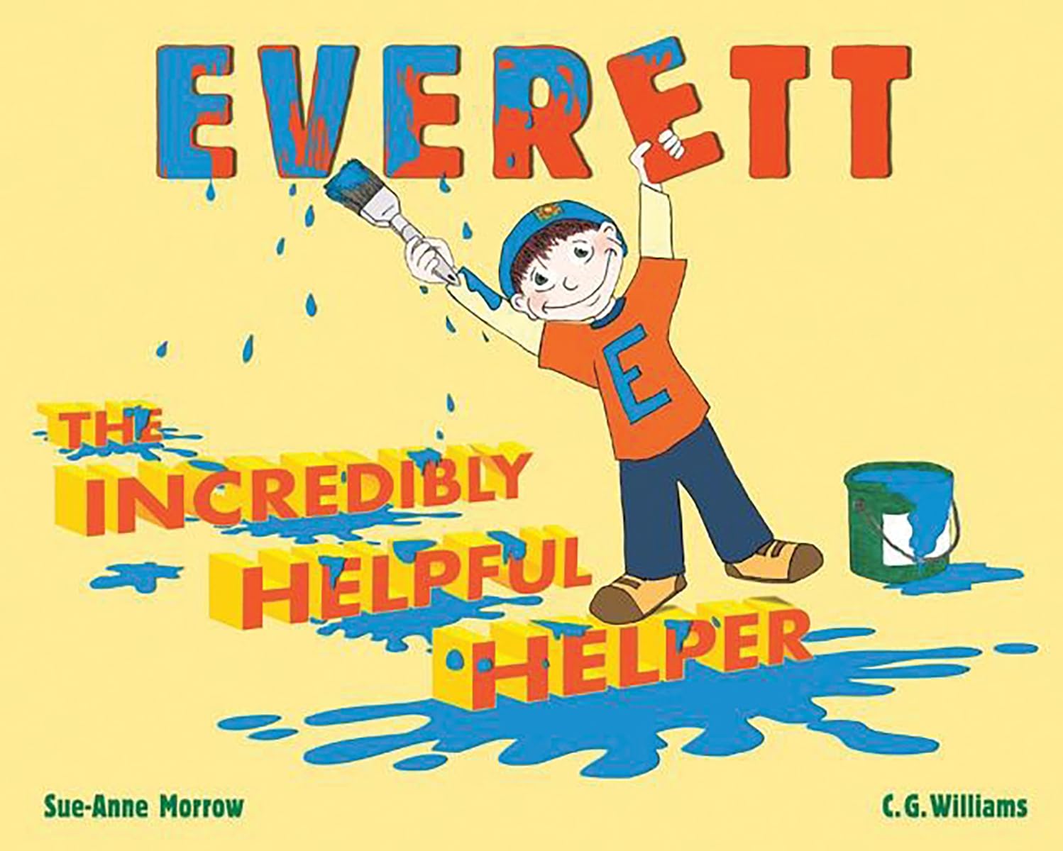 Everett, the Incredibly Helpful Helper Hardcover – October 21, 2008