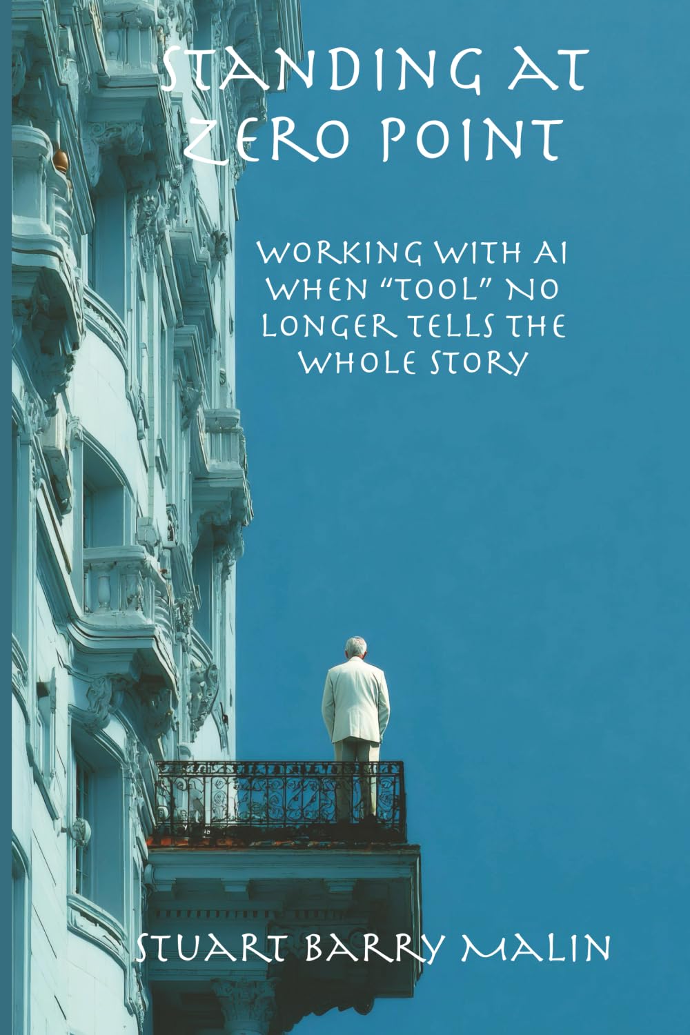 Standing at Zero Point: Working With AI When “Tool” No Longer Tells the Whole Story