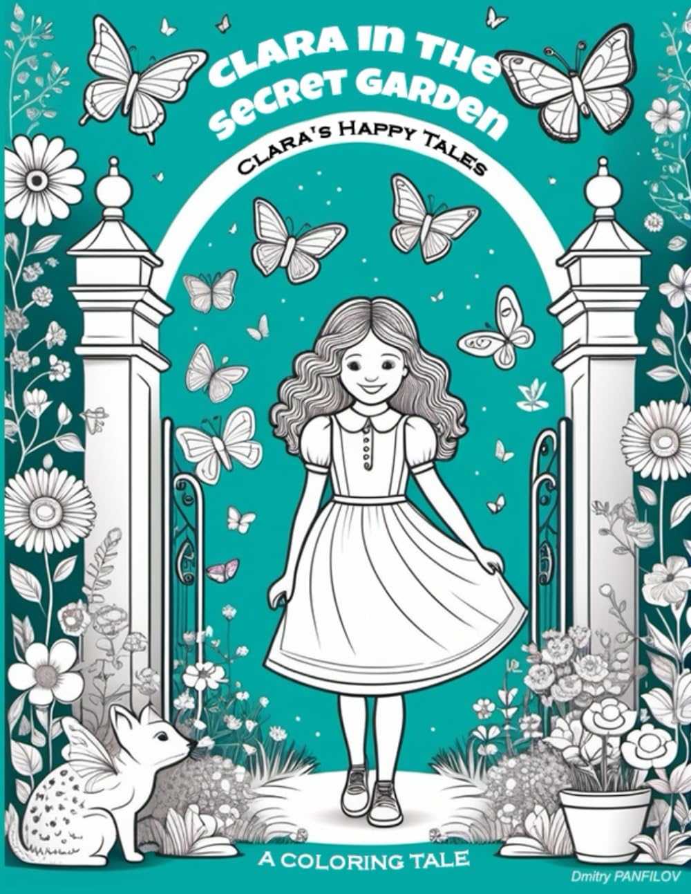 Clara in the Secret Garden: Color & Explore (Clara's Happy Tales)