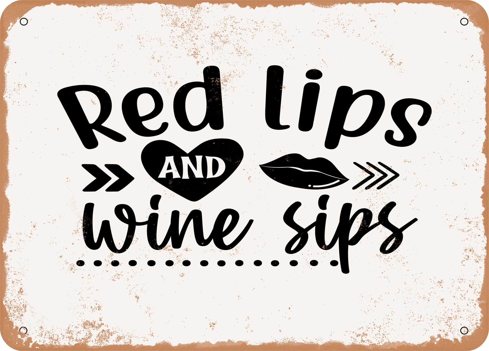Metal Sign - Red Lips and Wine Sips - Vintage Look Sign home decor
