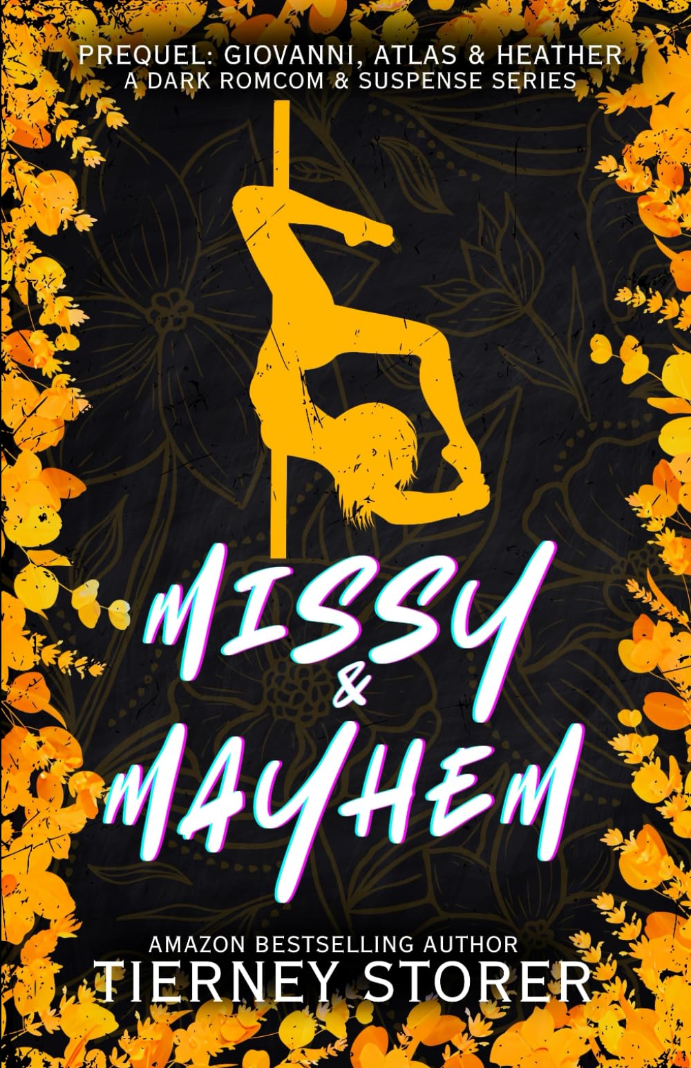 Missy & Mayhem: A Hilarious, Spicy Ghost Mask Wearing, Golden Retriever Stalker & Sweet Gang Boss, Dark Romcom Suspense Series (Gangsters Paradise)