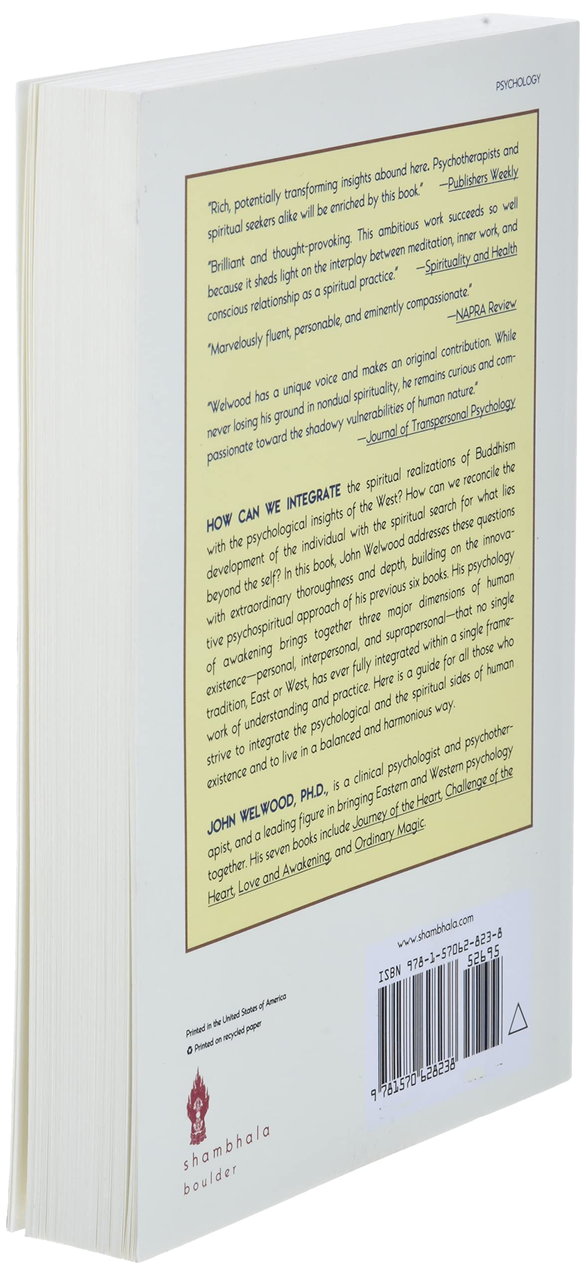 Toward a Psychology of Awakening: Buddhism, Psychotherapy, and the Path of Personal and Spiritual Transformation