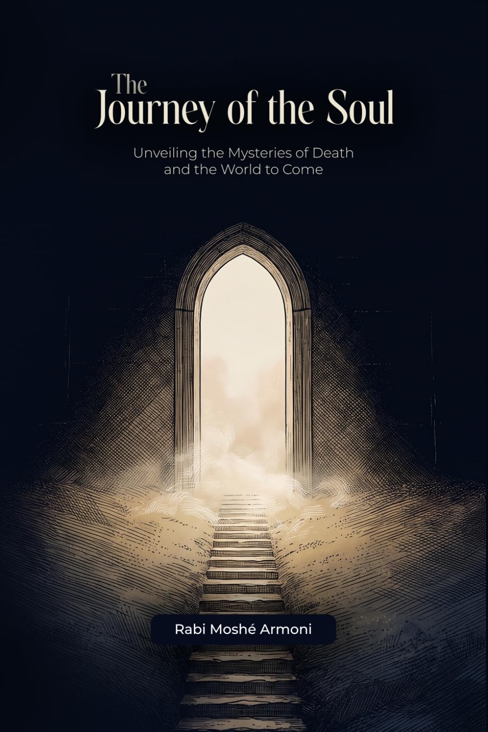 The Journey of the Soul:: Unveiling the Mysteries of Death and the World to Come