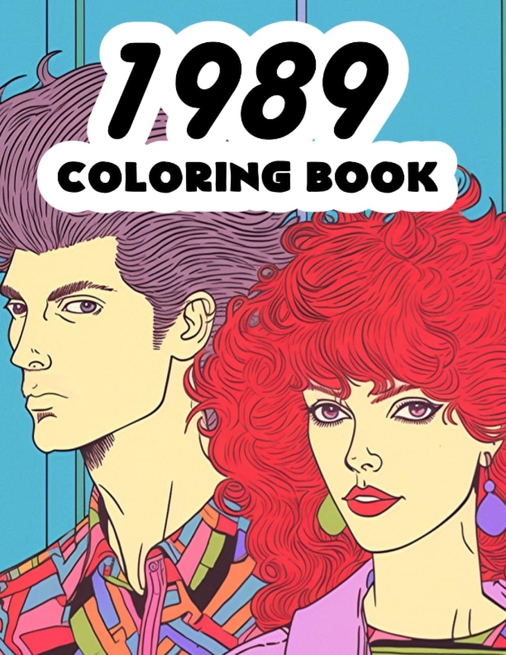 1989 Coloring Book: 1980s Retro coloring book featuring iconic scenes, fashion, and history
