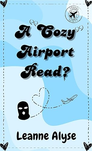 A Cozy Airport Read? (A Literal Series Name)