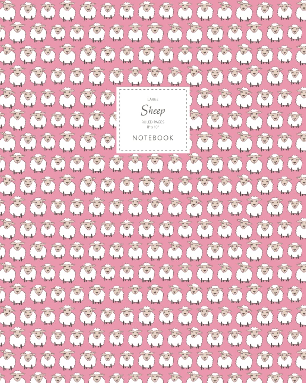 Sheep Notebook - Ruled Pages - 8x10 - Large: (Pink Edition) Fun notebook 192 ruled/lined pages (8x10 inches / 20.3x25.4 cm / Large Jotter)