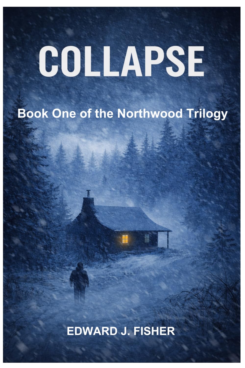 Collapse: Book One of the Northwood Trilogy
